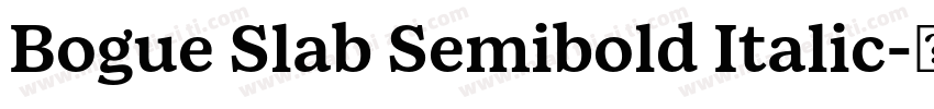 Bogue Slab Semibold Italic字体转换